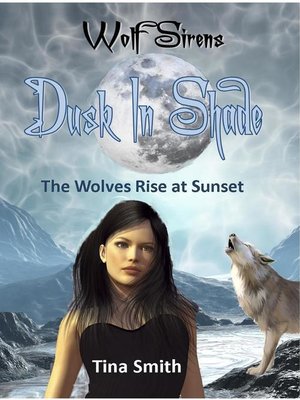 cover image of Wolf Sirens Dusk In Shade
